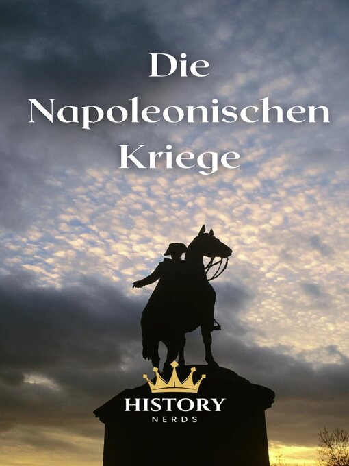 Title details for Die Napoleonischen Kriege by History Nerds - Available